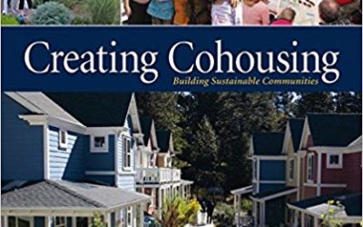 Creating Cohousing: Building Sustainable Communities